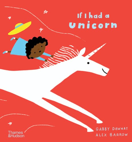 If I had a unicorn by Gabby Dawnay: Used