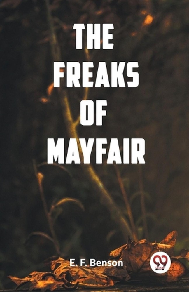 The Freaks of Mayfair (Edition2023) by E.F. Benson Paperback Book