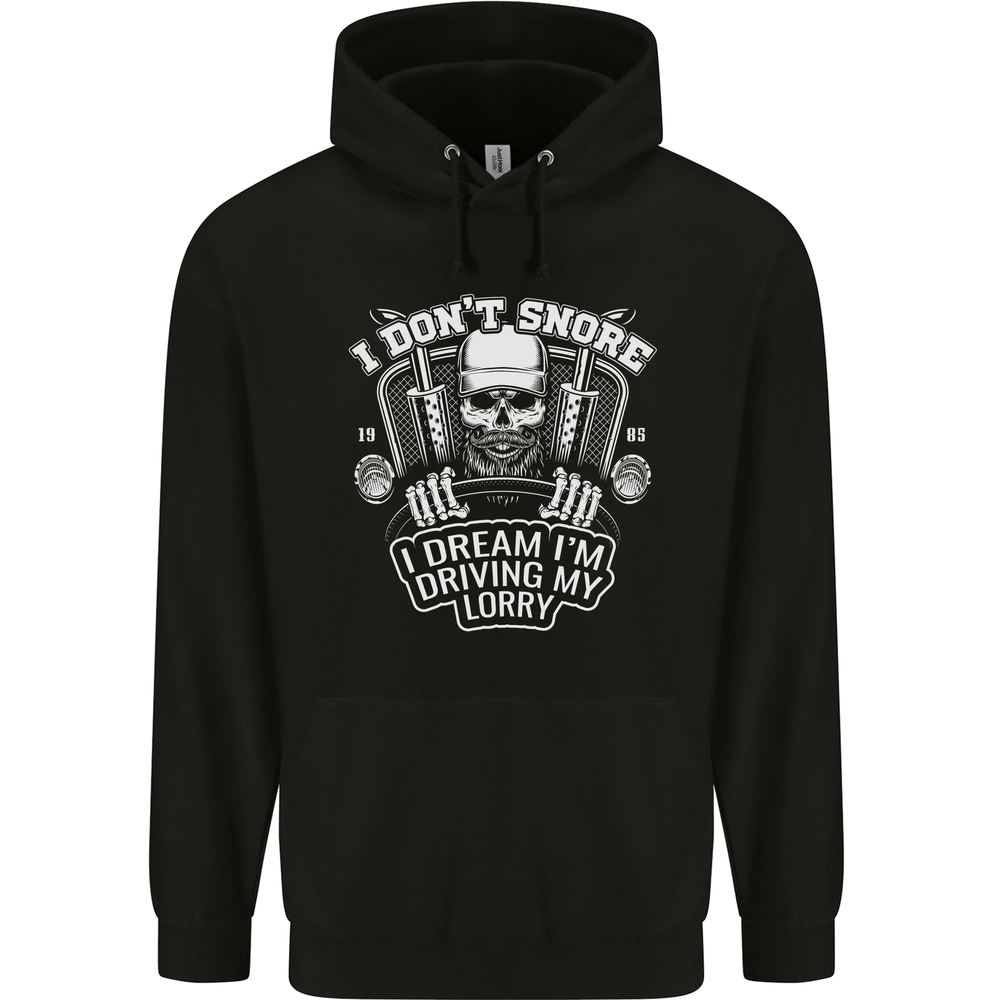 I Dont Snore Driving My Lorry Driver Mens 80% Cotton Hoodie