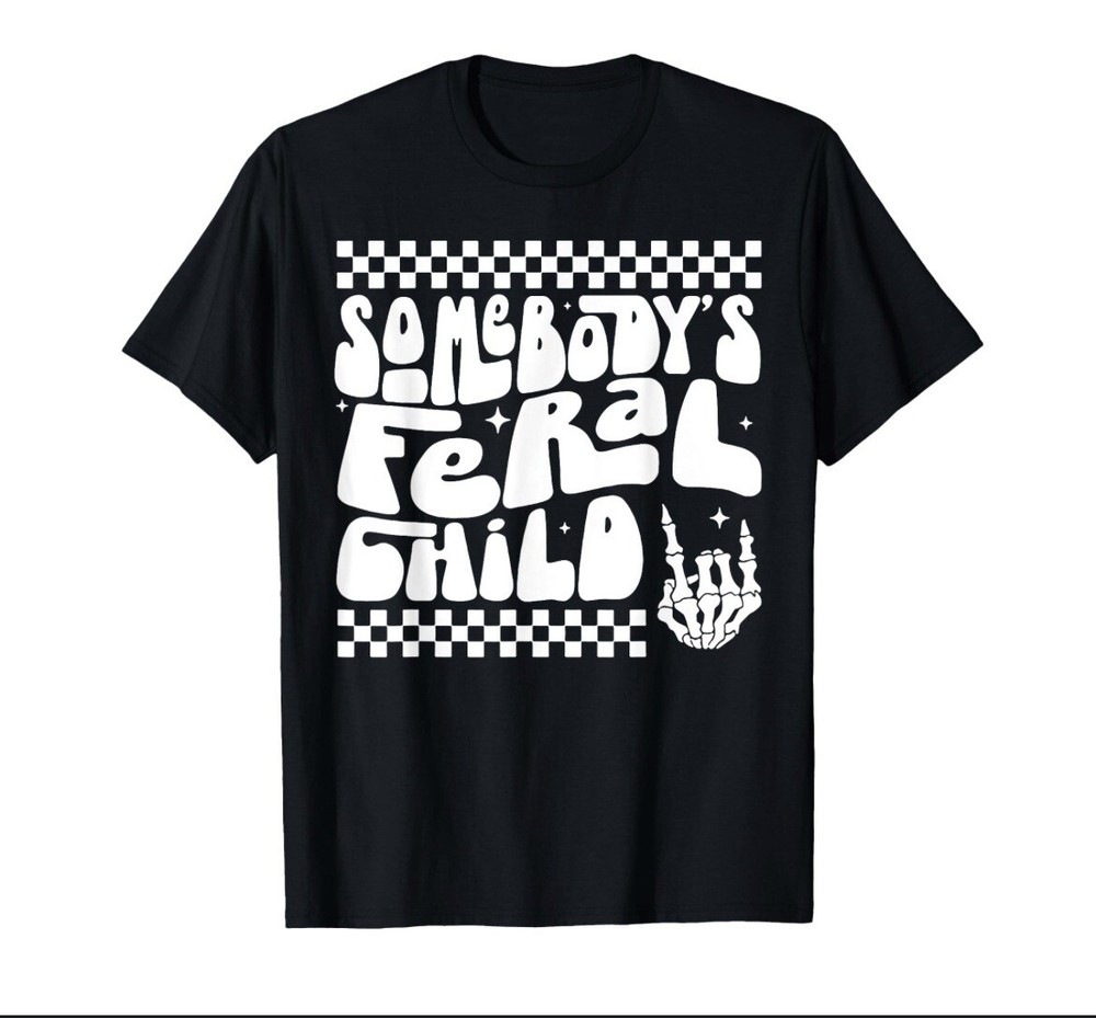 Somebody's Feral Child Kids Graphic T-Shirt Girls/Boys T-Shirt Size 9/10 Youth