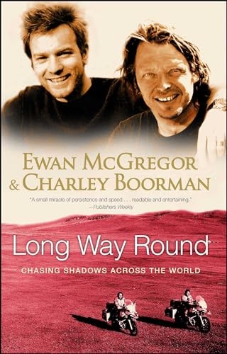 Long Way Round: Chasing Shadows Acr..., Boorman, Charle
