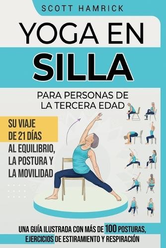 Scott Hamrick Yoga en silla para personas de la tercera edad (Paperback)Another great item from Rarewaves USA | Free delivery!