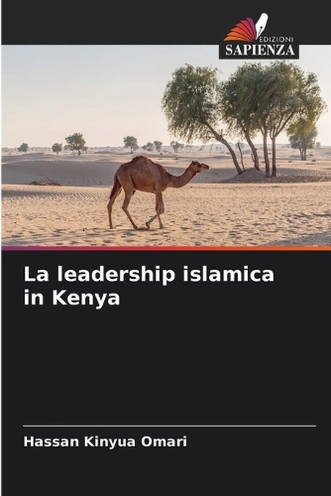 La leadership islamica in Kenya by Hassan Kinyua Omari (Italian) Paperback Book
