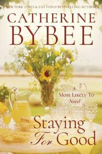 Staying for Good by Catherine Bybee: Used