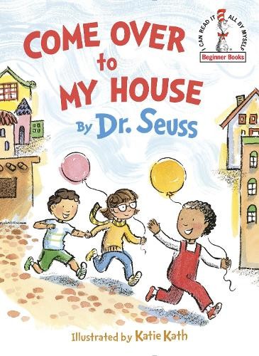 Dr. Seuss Come Over to My House (Hardback) Beginner BooksAnother great item from Rarewaves USA | Free delivery!