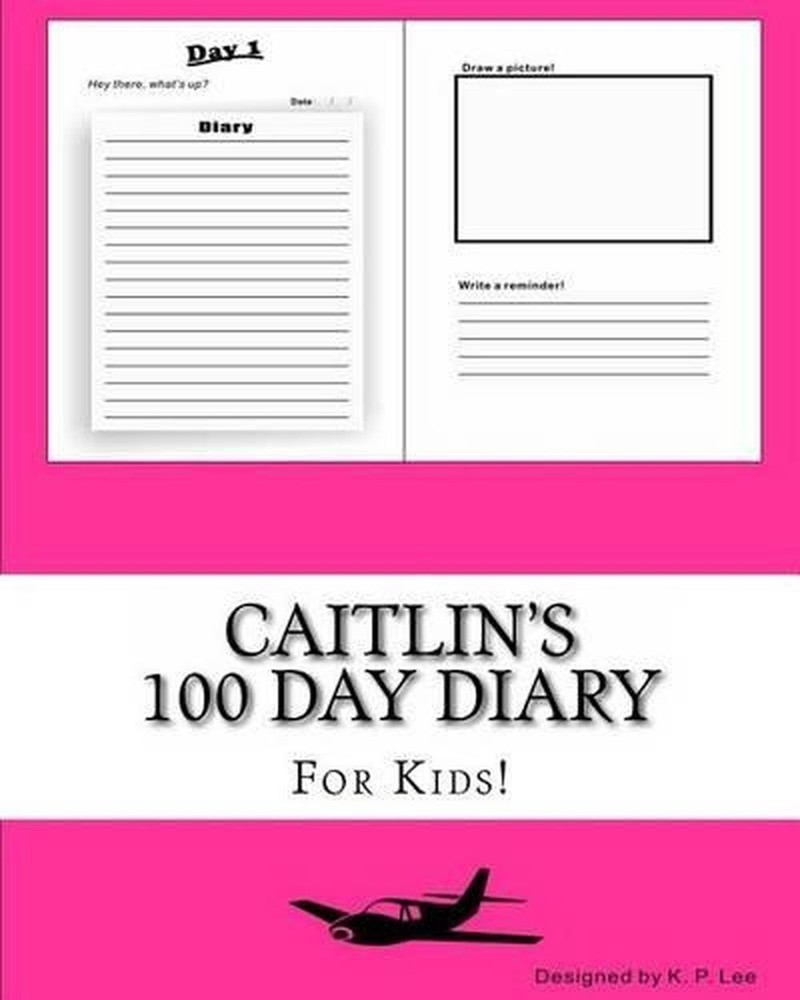 Caitlin's 100 Day Diary by K.P. Lee (English) Paperback Book