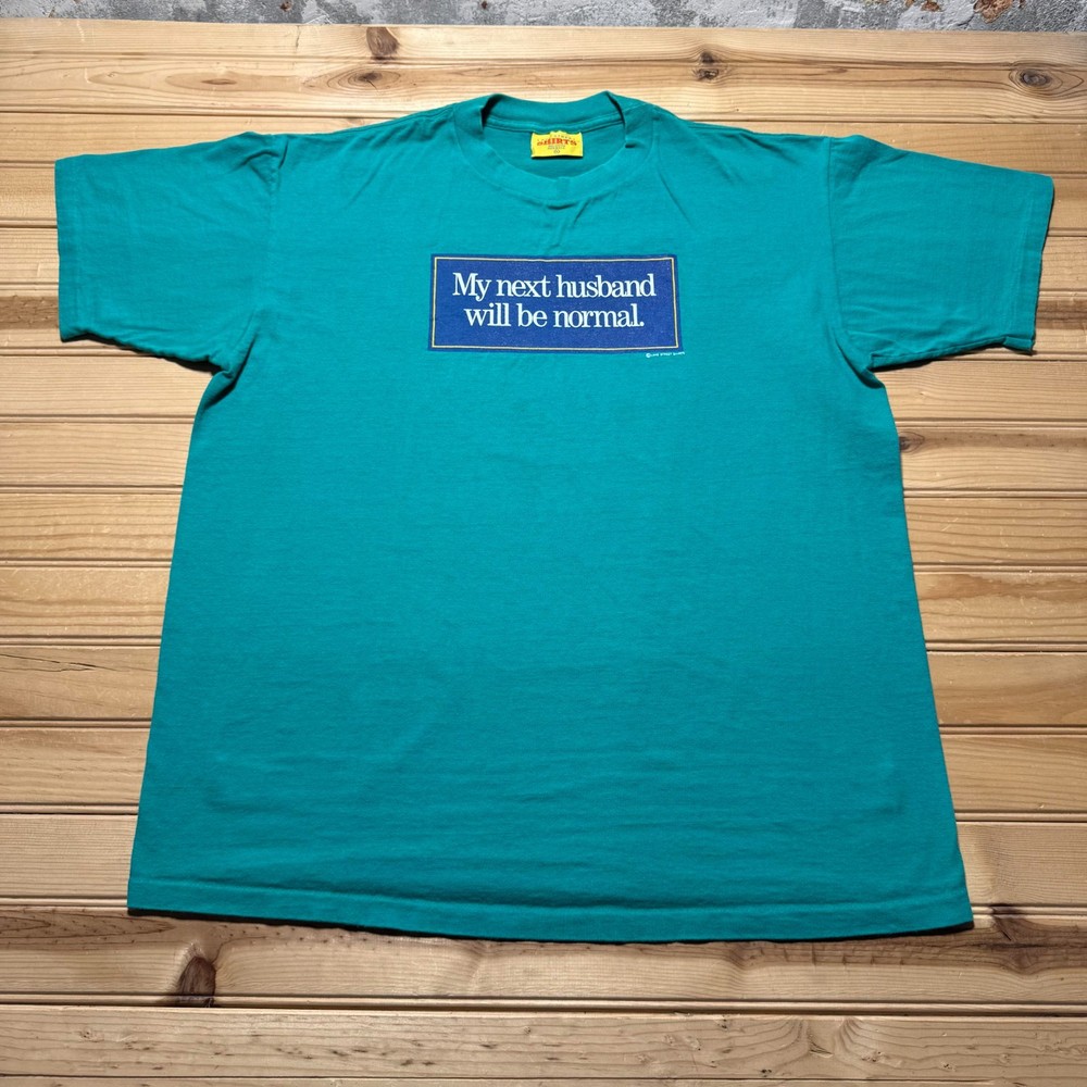 Vintage 90s My Next Husband Will Be Normal Funny Humor Graphic T-Shirt USA - XL