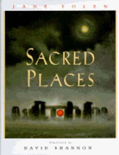 Sacred Places by Jane Yolen: Used