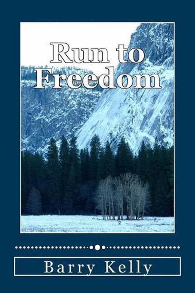 Run to Freedom by Barry Kelly (English) Paperback Book