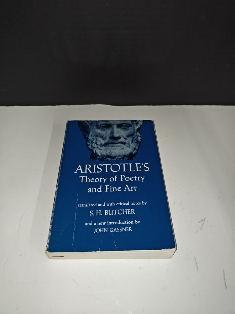 Aristotle's Theory Of Poetry And Fine Art By S.H. Butcher & Gassner 1951 Dover
