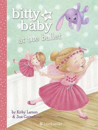 Bitty Baby at the Ballet by Kirby Larson: Used