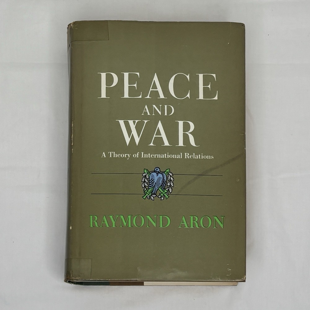 Peace and War Raymond Aron 1966 First Edition HCDJ International Relations