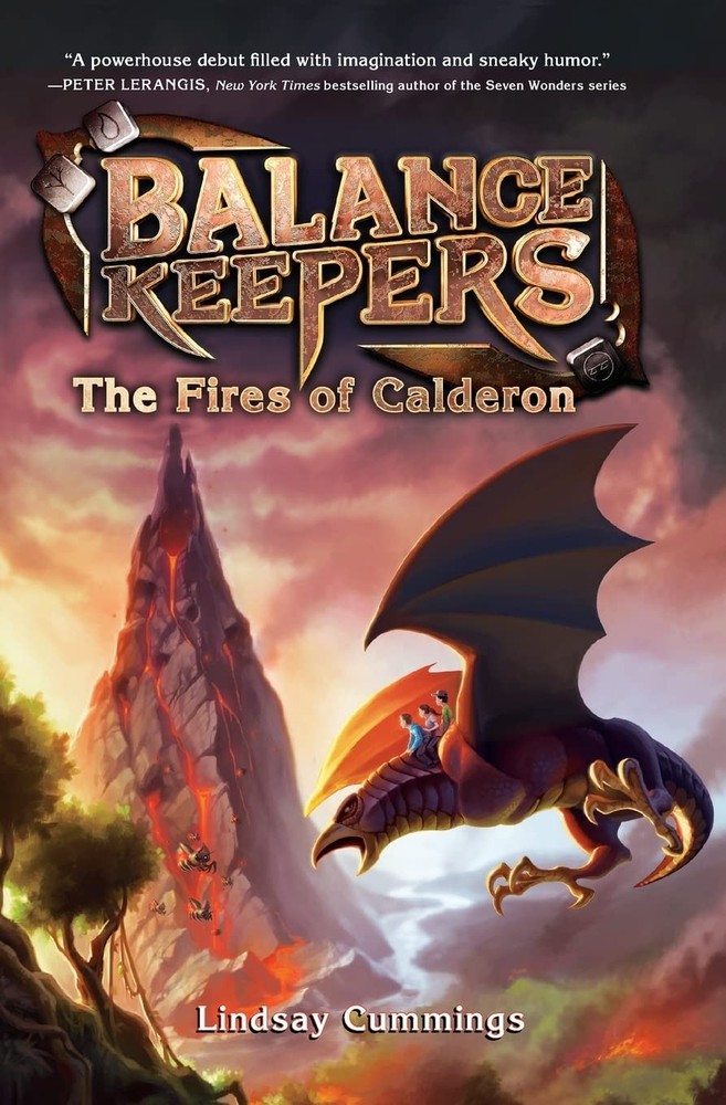 Balance Keepers, Book 1: The Fires of Calderon: A Fantasy Adventure of Secret Un