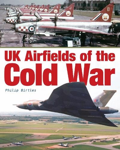 Philip Birtles UK Airfields of the Cold War (Hardback)Another great item from Rarewaves USA | Free delivery!