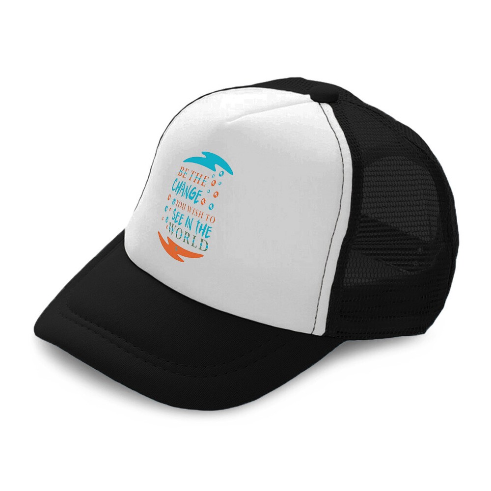 Kids Trucker Hat Be The Change You Wish to See in The World Polyester Adjustable