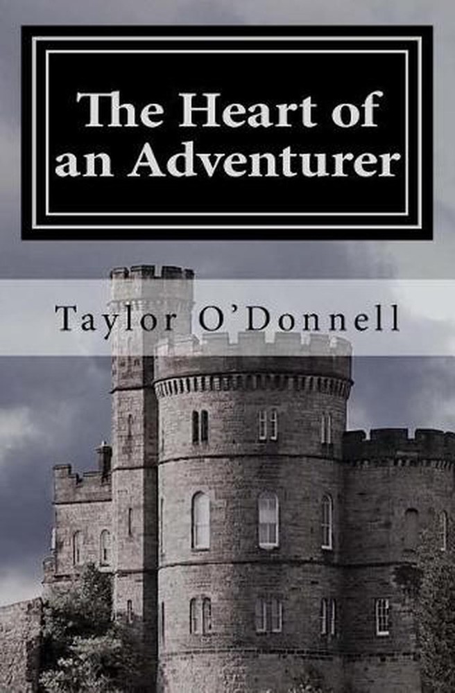 The Heart of an Adventurer by Taylor O'Donnell (English) Paperback Book