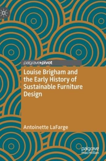 Louise Brigham And The Early History Of Sustainable Furnitur...