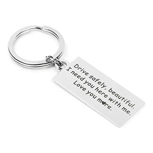 Drive Safe Keychain I Need You Here With Me Gifts for Drive Safe Beautiful