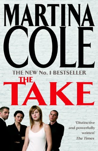 The Take By Martina Cole. 9780747269724