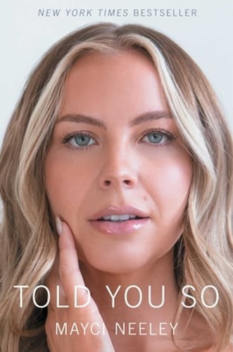 Told You So by Mayci Neeley: Used