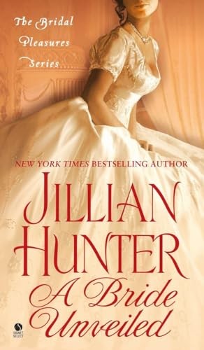 A Bride Unveiled (Bridal Pleasures) by Hunter, Jillian Book The Fast FreeFREE US DELIVERY | ISBN: 0451413113 | Quality Books