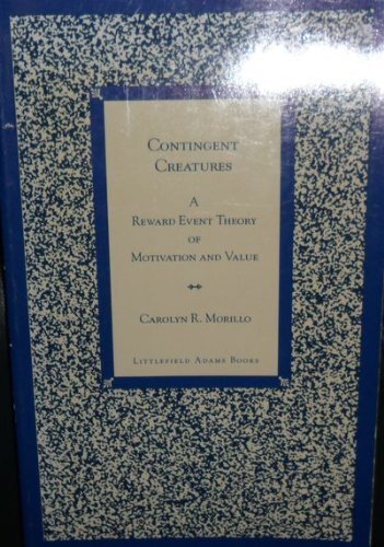 Contingent Creatures: A Reward Even..., Morillo, Caroly