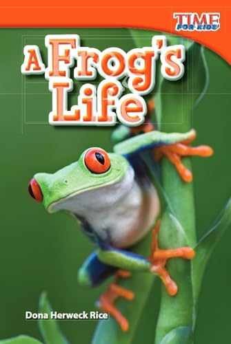 A Frog's Life (TIME FOR KIDS® - Paperback, by Dona Herweck Rice - Very Good