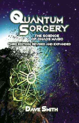 Quantum Sorcery: The Science of Chaos Magic 3rd Edition, Like New Used, Free ...