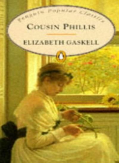 Cousin Phillis (Penguin Popular Classics) By Elizabeth Cleghorn