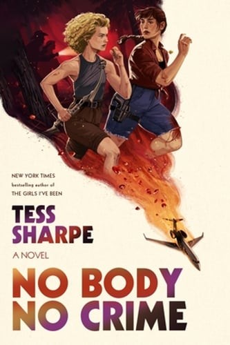 No Body No Crime by Tess Sharpe: Used