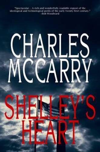 Shelley's Heart - Hardcover By McCarry, Charles - GOOD