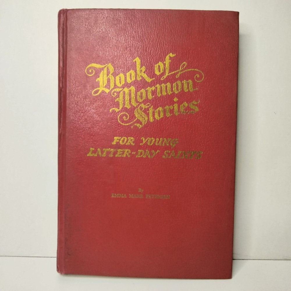 Book Of Mormon Stories For Young LDS 22nd Printing 1976 HC By Emma Marr Petersen