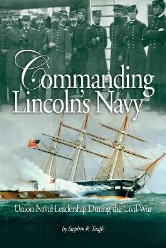 Stephen Taaffe Commanding Lincoln's Navy (Paperback)Another great item from Rarewaves USA | Free delivery!