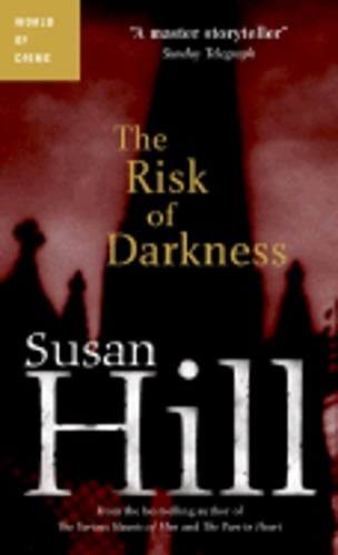 The Risk of Darkness by Susan Hill: Used