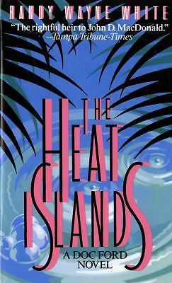 The Heat Islands: A Doc Ford Novel - paperback, Randy Wayne White, 9780312929770