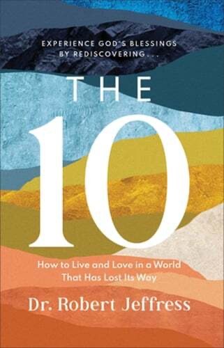 10 : How to Live and Love in a World That Has Lost Its Way by Robert Jeffress...