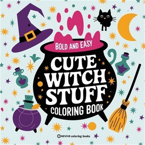Bold & Easy Cute Witch Stuff Coloring Book: Fun and Festive Halloween Stress Rel
