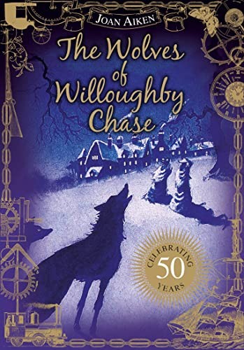 The Wolves Of Willoughby Chase (The Wolves Of Willoughby Chase... by Aiken, JoanFREE US DELIVERY | ISBN: 0857550314 | Quality Books