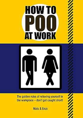 How to Poo at Work by Mats & Enzo Paperback Book The Fast Free ShippingFREE US DELIVERY | ISBN: 1853757403 | Quality Books
