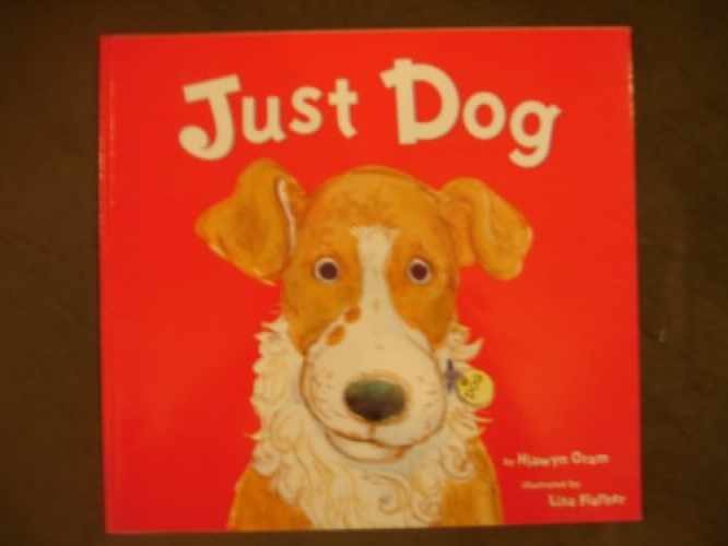 Just Dog - Paperback, by Hiawyn oram - Very Good