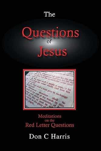 The Questions of Jesus - Paperback, by Don Harris - Very Good j