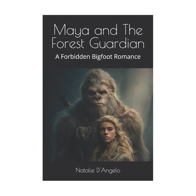 Maya and The Forest Guardian: A Forbidden Bigfoot Romance