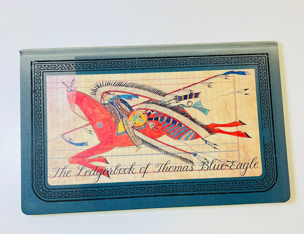 Ledgerbook Of Thomas Blue Eagle Hardcover Book Native American Culture Drawings