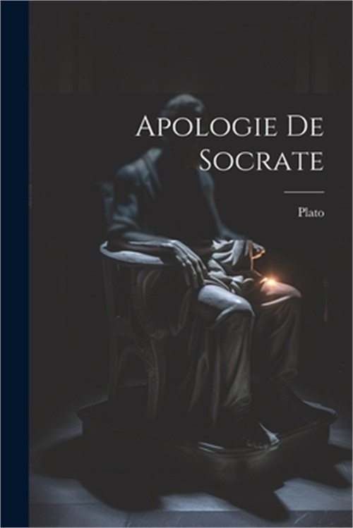 Apologie De Socrate (Paperback or Softback)