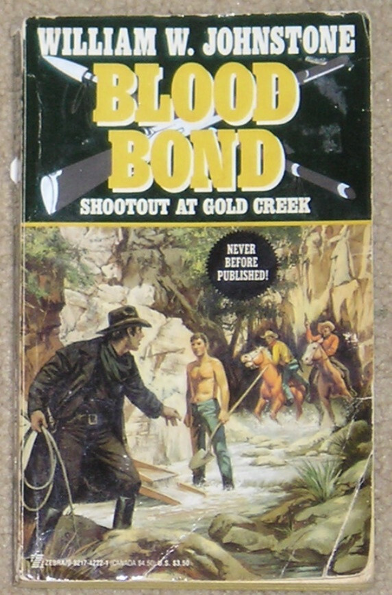 Blood Bond: Shootout at Gold Creek by William W. Johnstone – pb