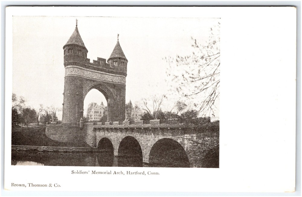 Soldiers' Memorial Arch Hartford Connecticut Early Brown, Thompson & Co Postcard