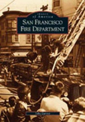 San Francisco Fire Department, California, Images of America, Paperback