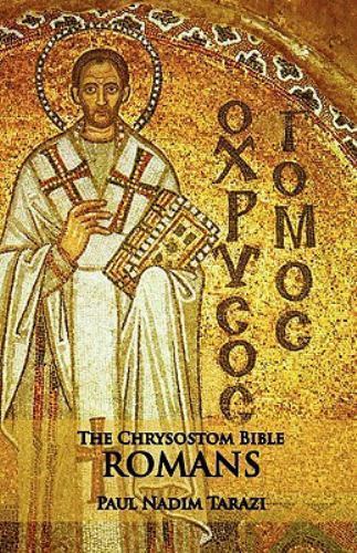 The Chrysostom Bible - Romans: A Commentary, Like New Used, Free shipping in ...