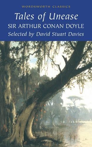 Tales of Unease (Wordsworth Classics) by Sir Arthur Conan Doyle Paperback BookFREE US DELIVERY | ISBN: 1840224061 | Quality Books
