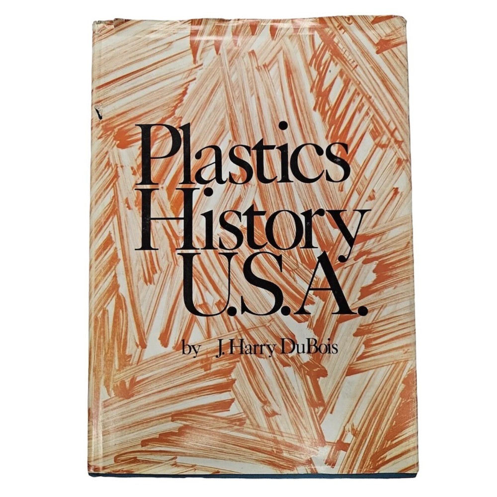 Rare Industrial History Book from 1972 - Plastics History U.S.A.
